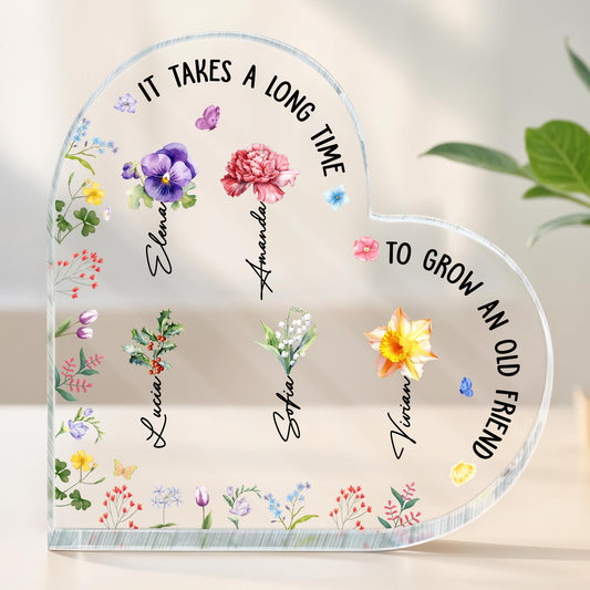 It Takes A Long Time To Grow An Old Friend With Beautiful Flowers