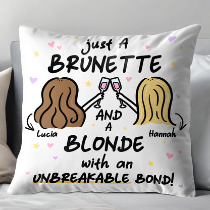 Brunette And Blonde With An Unbreakable Bond Pillow