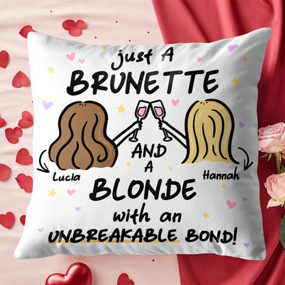 Brunette And Blonde With An Unbreakable Bond Pillow