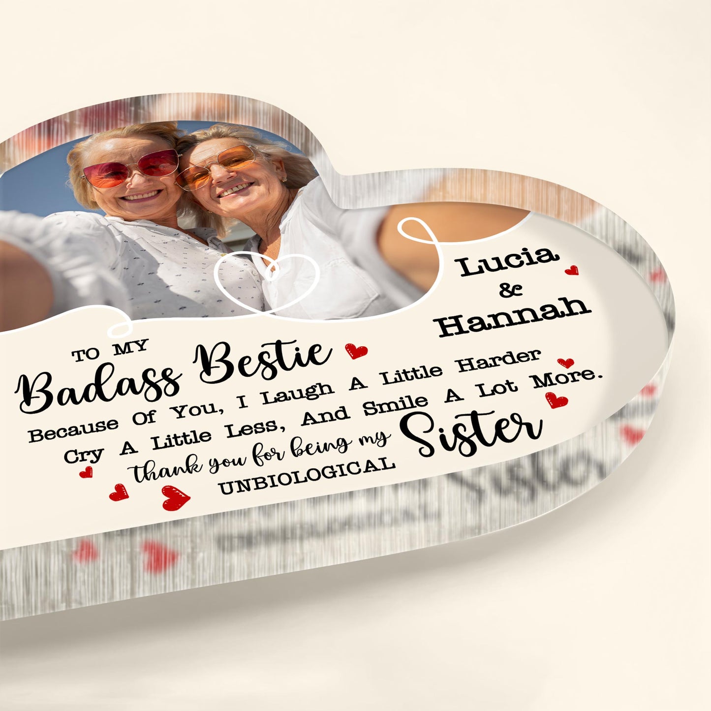 Laugh Harder Smile More Unbiological Sisters Heart Plaque