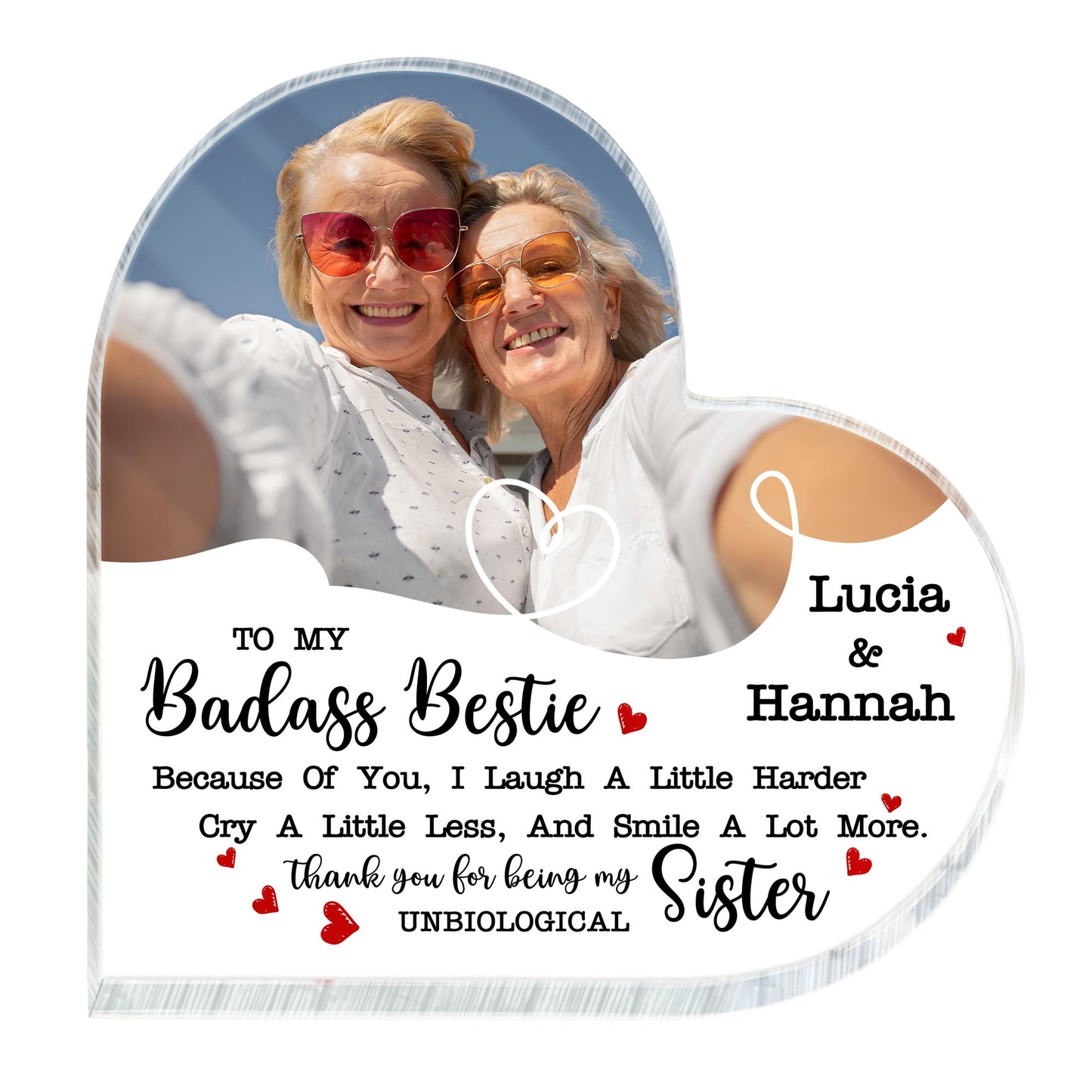Laugh Harder Smile More Unbiological Sisters Heart Plaque