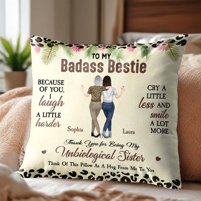 To My Badass Bestie, Because of You, I Laugh a Little Harder, Cry a Little Less and Smile a Lot More