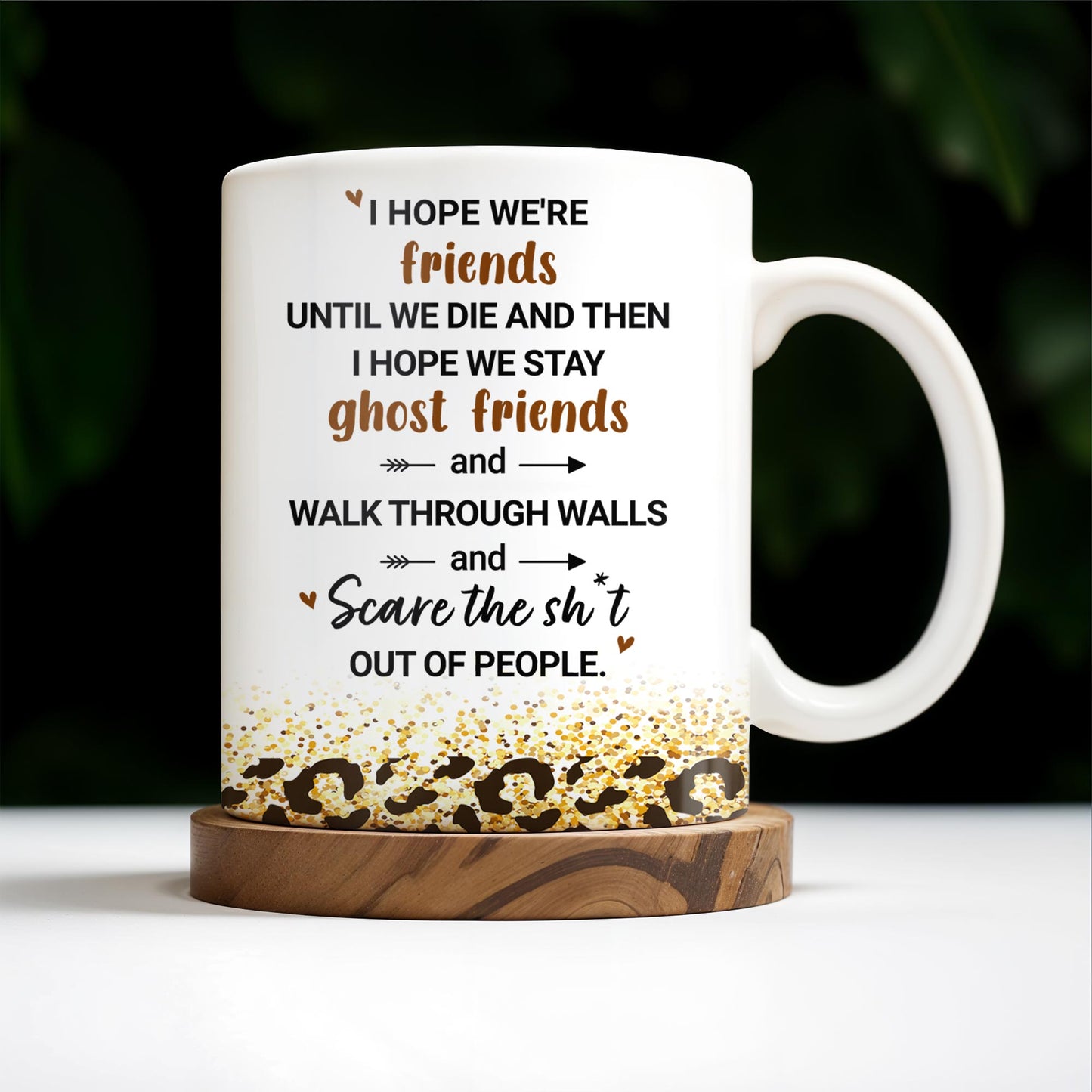 Friends Until We Die Ghost Friends Mug