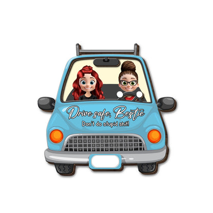 Drive Safe Bestie, Don’t Do Stupid Sh!t - Personalized Custom Shaped Car Visor Clip - BST156_VIS