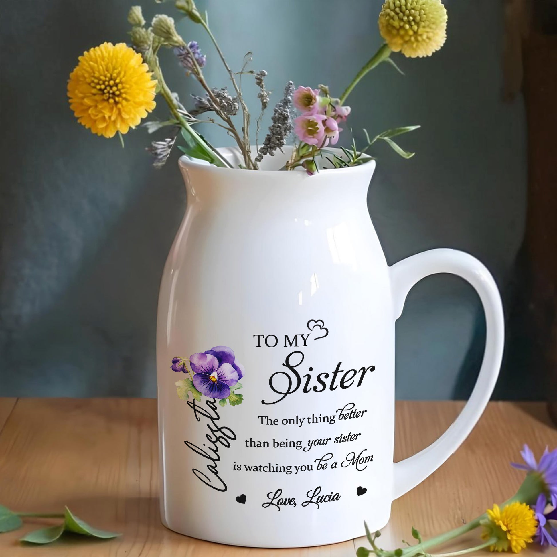 To My Sister, The Only Thing Better Than Being Your Sister, Flowers