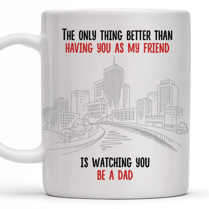 The Only Thing Better Than Having You As My Friend, Two Adult Males and Cityscape
