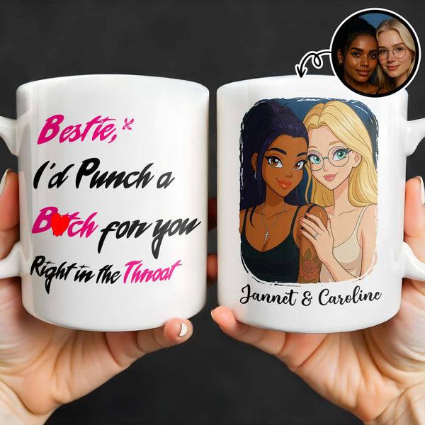 Mejor amiga, te daría un puñetazo en la garganta - Taza de café personalizada - BST176_MG