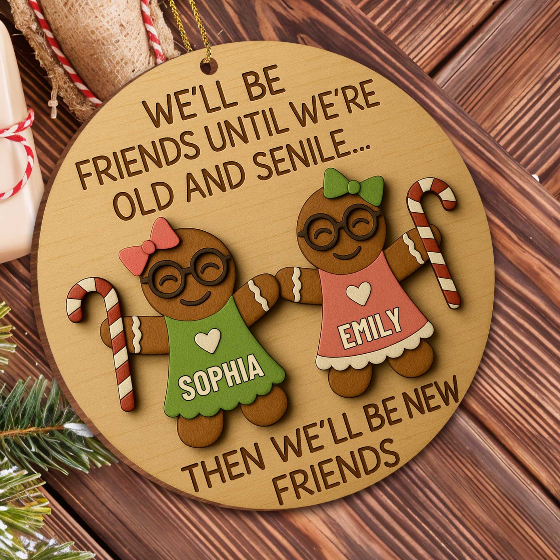 We'll Be Friends Until We're Old, Gingerbread And Candy Cane