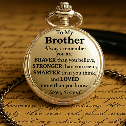 To My Brother, Always Remember You Are Braver, Stronger, Smarter