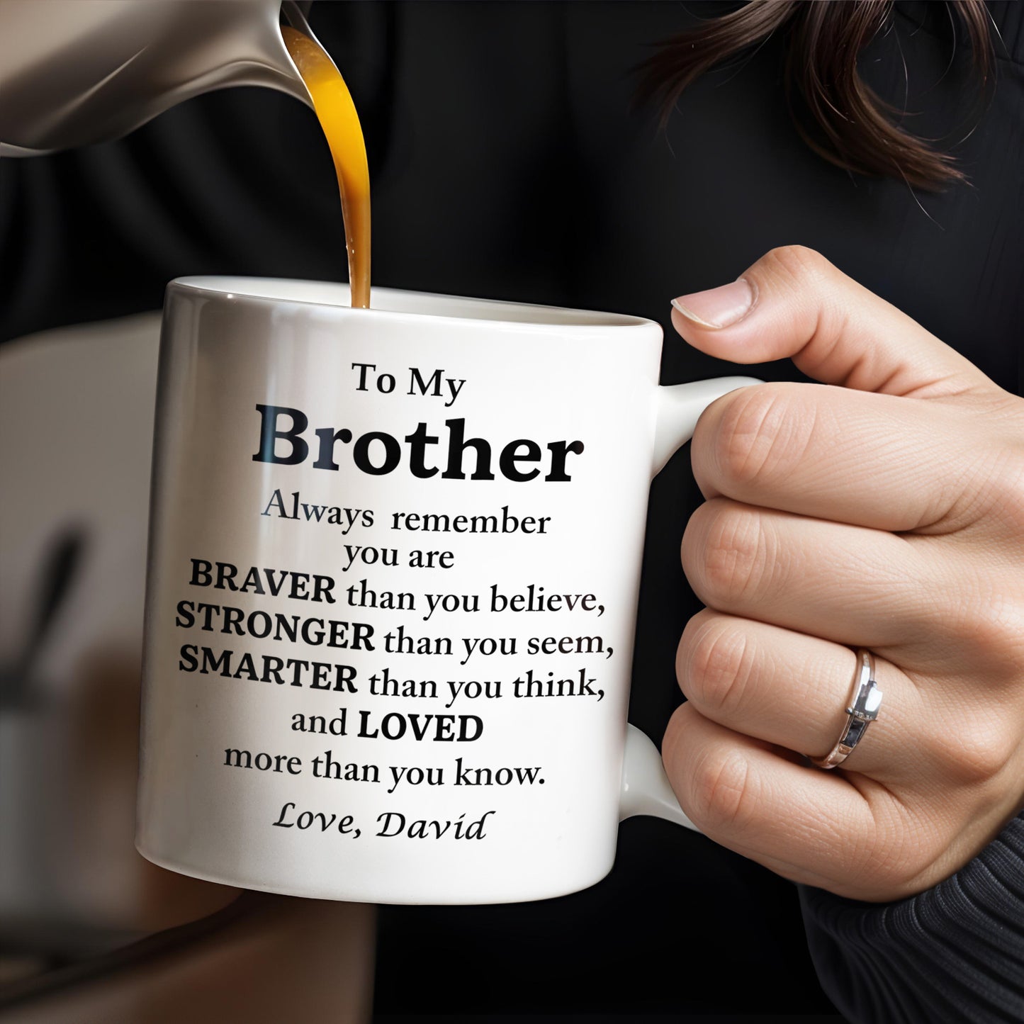To My Brother, Always Remember You Are Braver, Stronger, Smarter