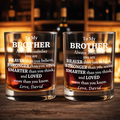 To My Brother, Braver, Stronger, Smarter, Loved