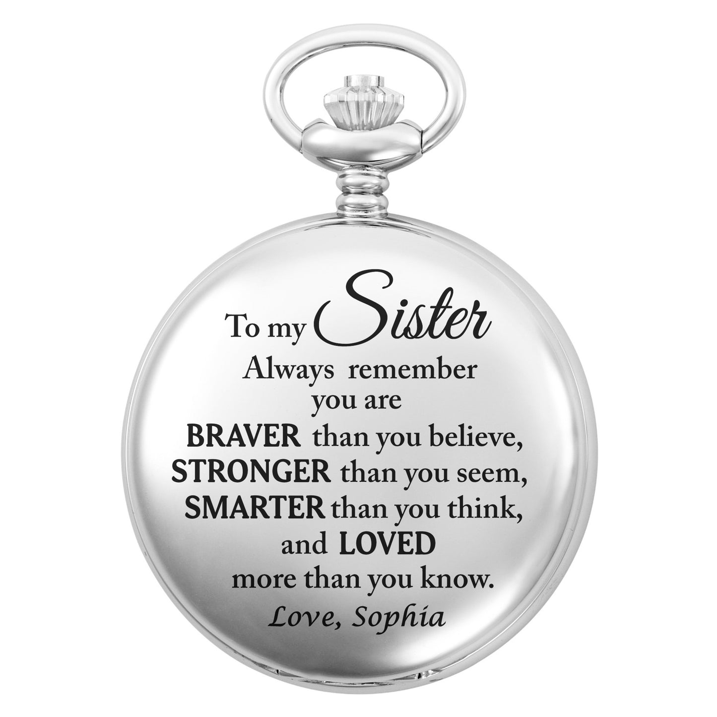 To My Sister, Always Remember You Are Braver, Stronger, Smarter