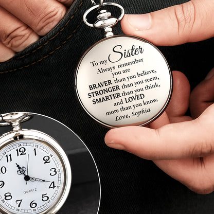 To My Sister, Always Remember You Are Braver, Stronger, Smarter