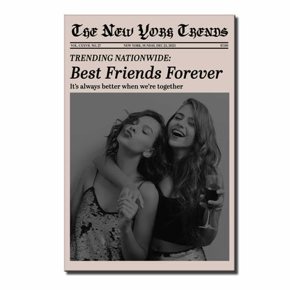 Best Friends Forever, It's Always Better When We're Together