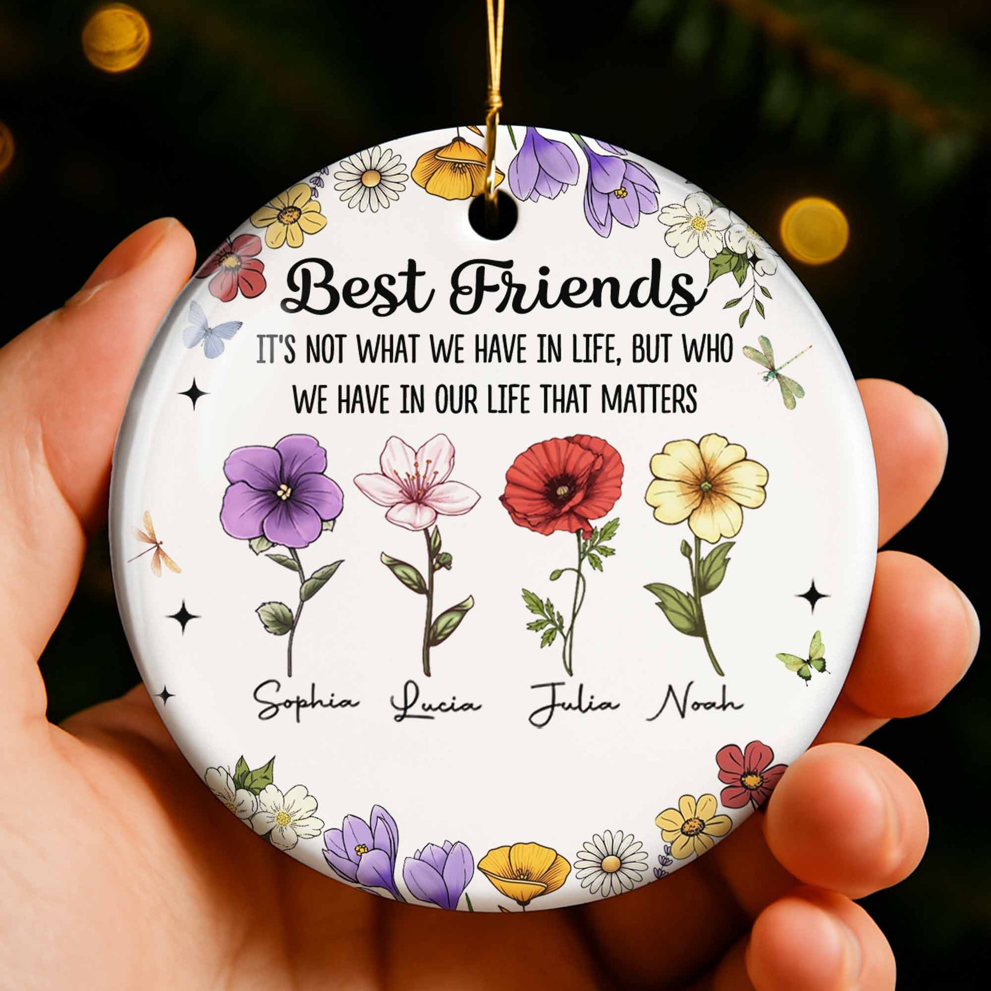 Best Friends Who We Have In Life That Matters, Flowers Design