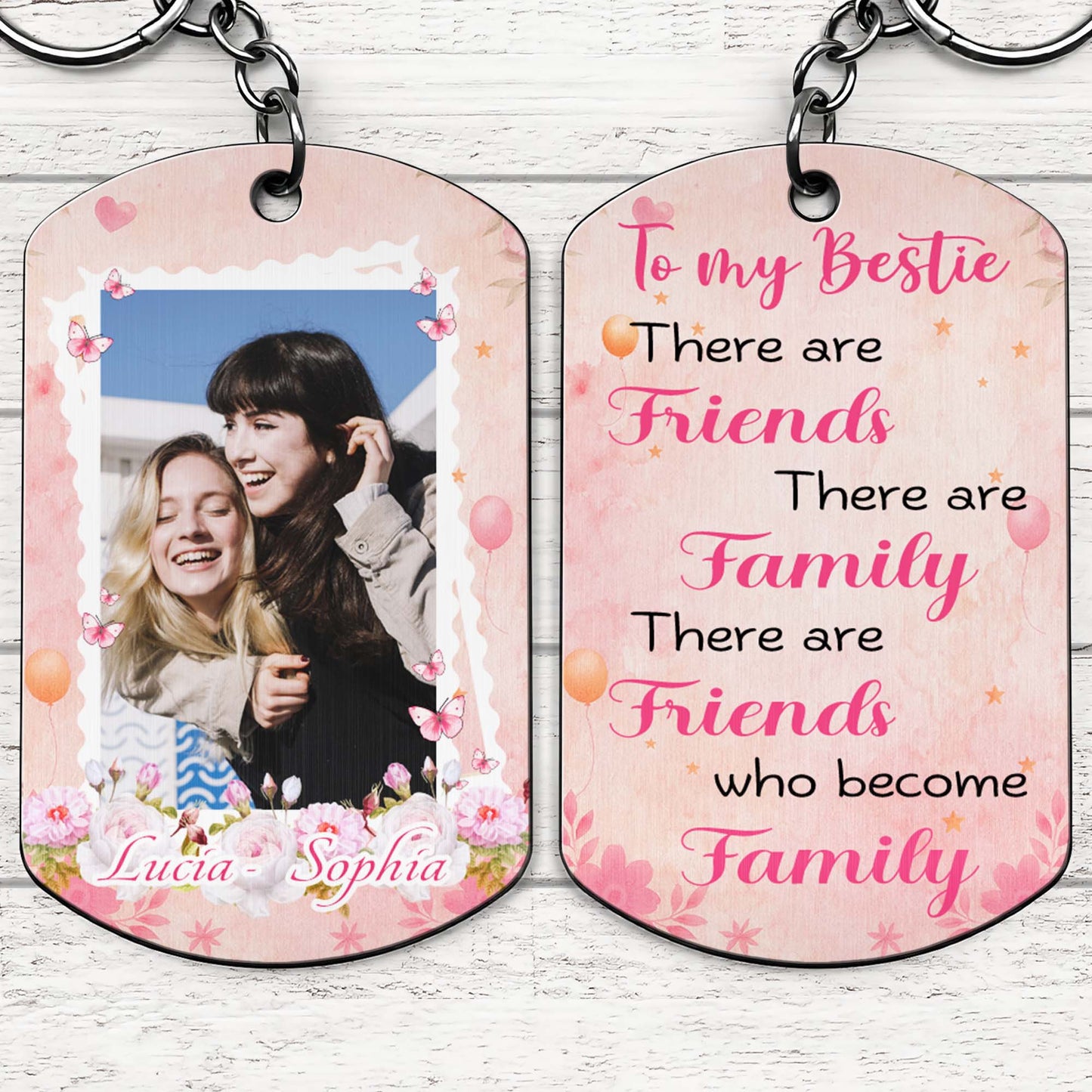 To My Bestie, Friends, Family, Friends Who Become Family, Butterflies
