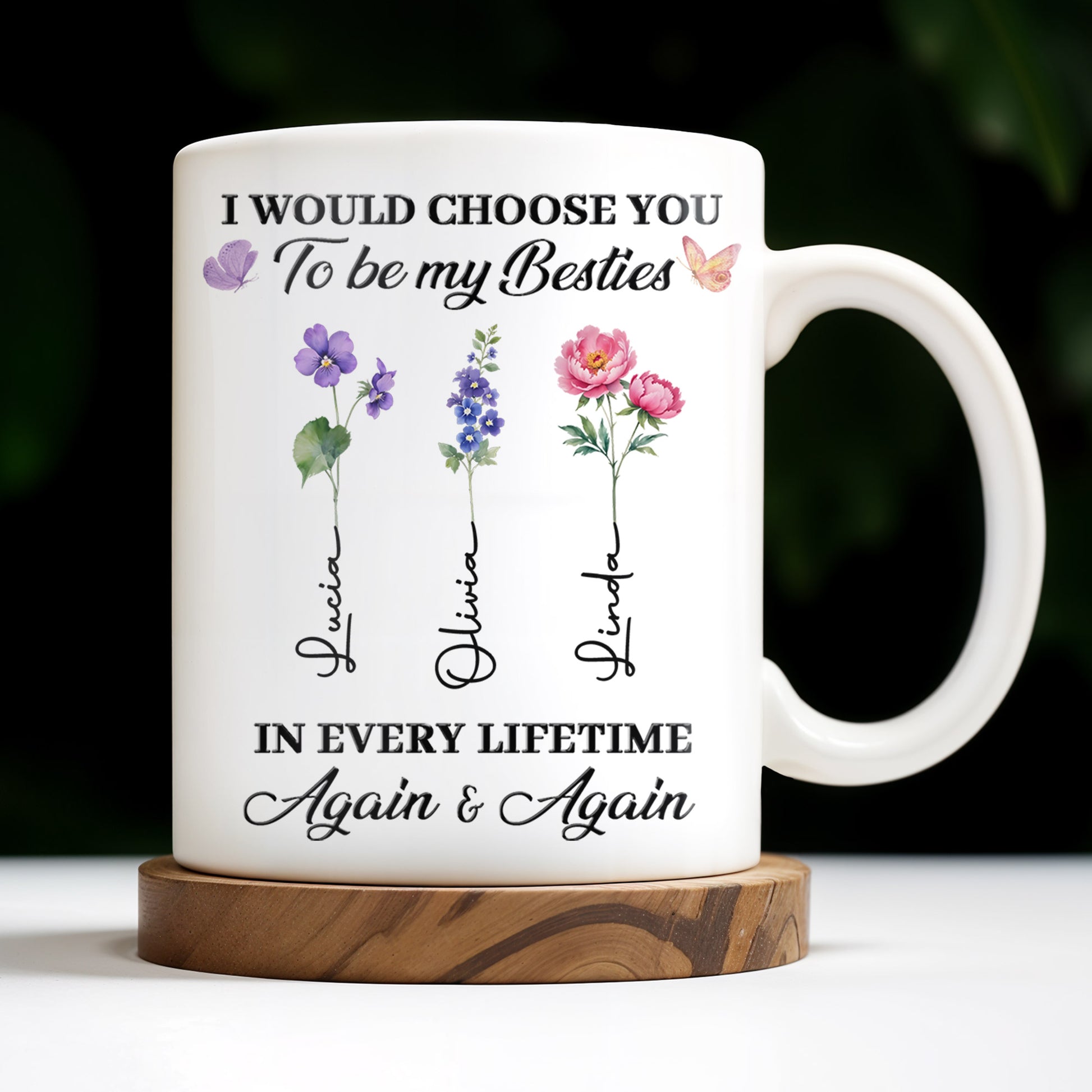 Choose You To Be My Besties, Flowers And Butterflies