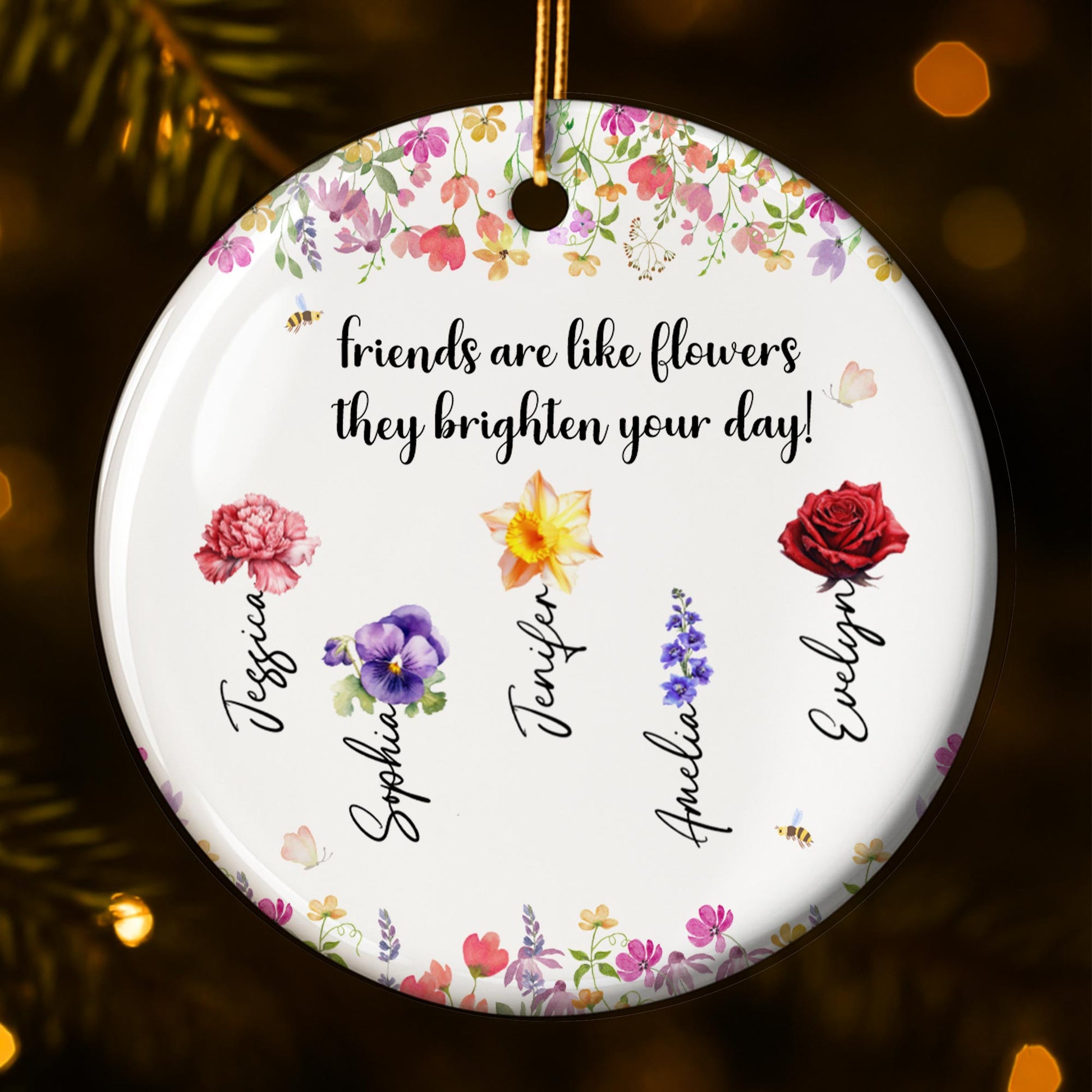 Friends Are Like Flowers, Brighten Your Day