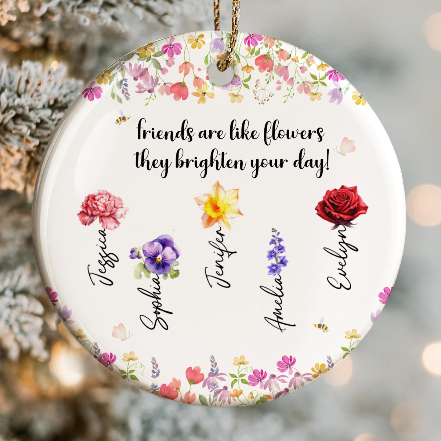 Friends Are Like Flowers, Brighten Your Day