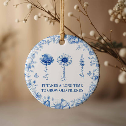 It Takes A Long Time To Grow Old Friends Floral Design