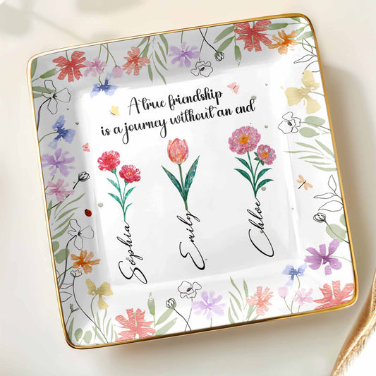 A True Friendship Is A Journey Without An End With Flowers