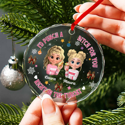 I'd Punch A B*tch For You, Friends Christmas Ornament