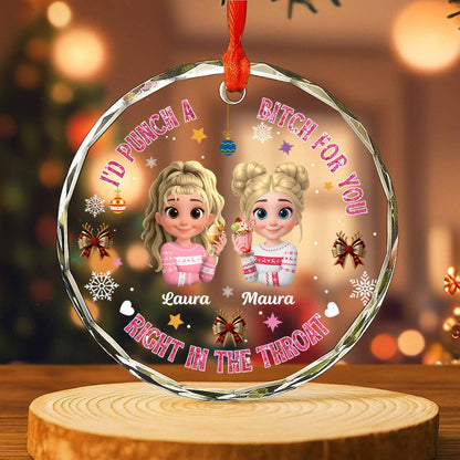 I'd Punch A B*tch For You, Friends Christmas Ornament