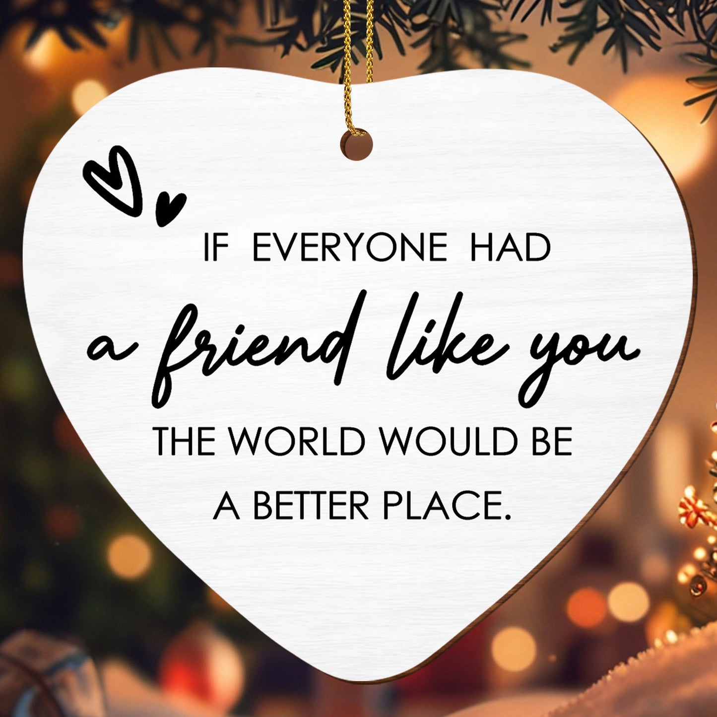 If Everyone Had A Friend Like You