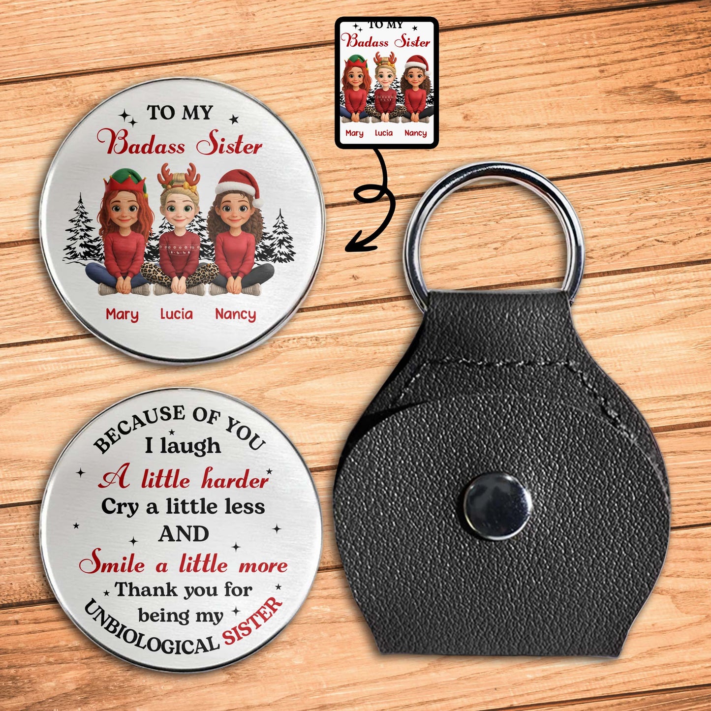 To My Badass Sister, Laugh Harder, Cry Less