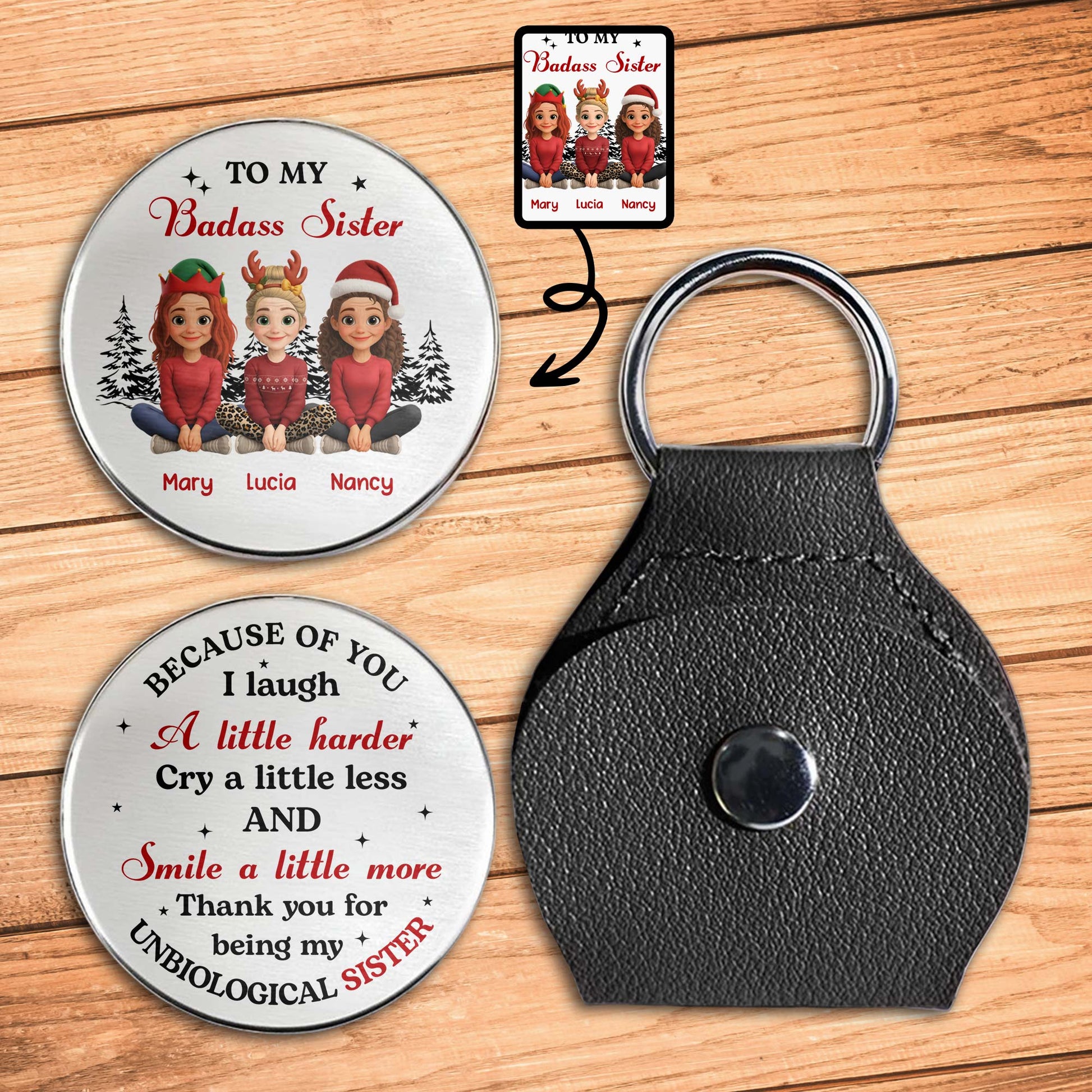 To My Badass Sister, Laugh Harder, Cry Less