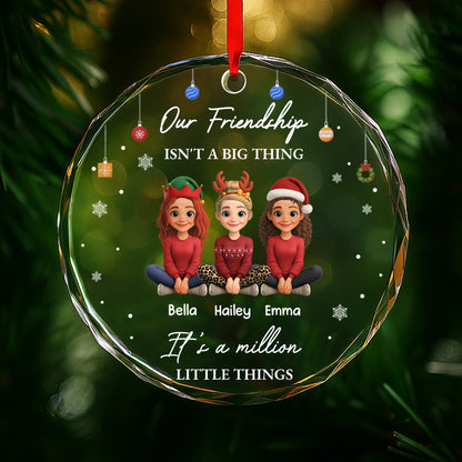 Our Friendship Isn't A Big Thing, Friends Together - Personalized Custom Circle Glass Ornament - BST415_CGOR