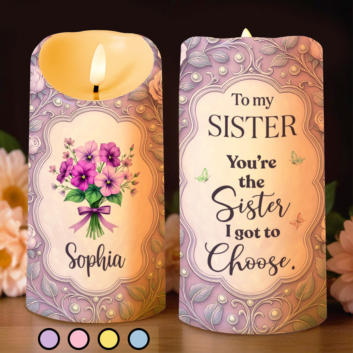 To My Sister You're The Sister I Got To Choose With Flowers And Butterflies