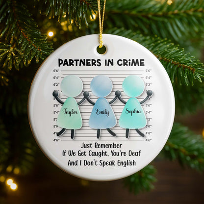 Partners In Crime, Remember If We Get Caught, Mugshot Figures