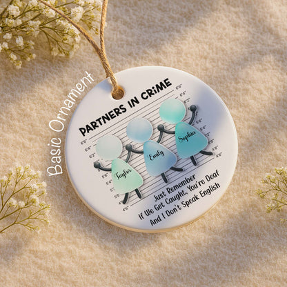 Partners In Crime, Remember If We Get Caught, Mugshot Figures