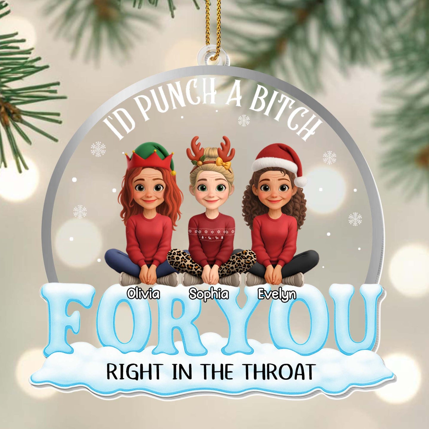 I'd Punch A B*tch Right In The Throat, For You, Santa Hats