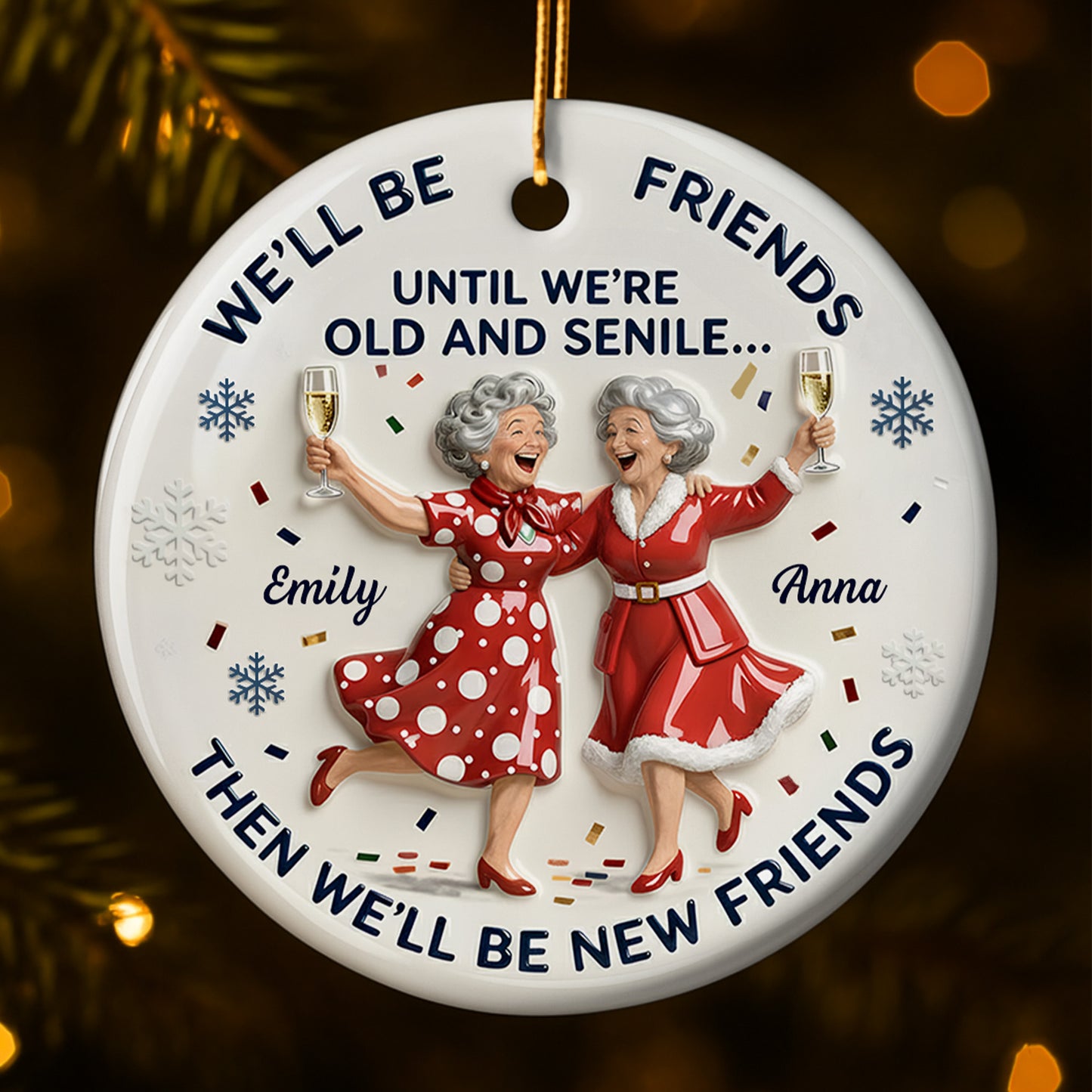 We'll Be Friends Until We're Old And Senile, Women Celebrating