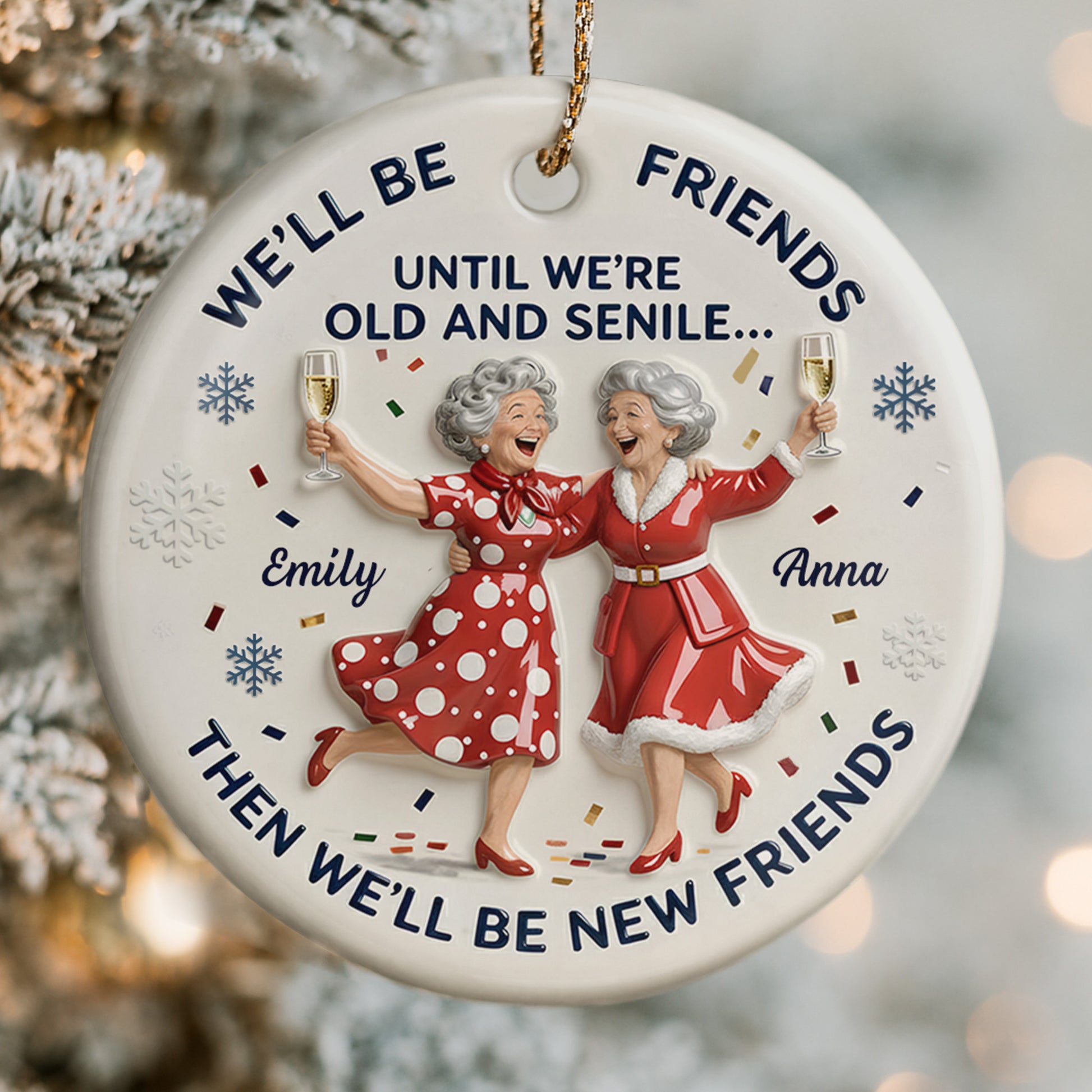 We'll Be Friends Until We're Old And Senile, Women Celebrating