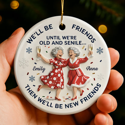 We'll Be Friends Until We're Old And Senile, Women Celebrating