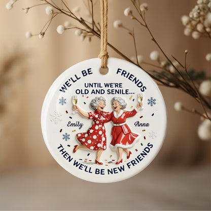 We'll Be Friends Until We're Old And Senile, Women Celebrating