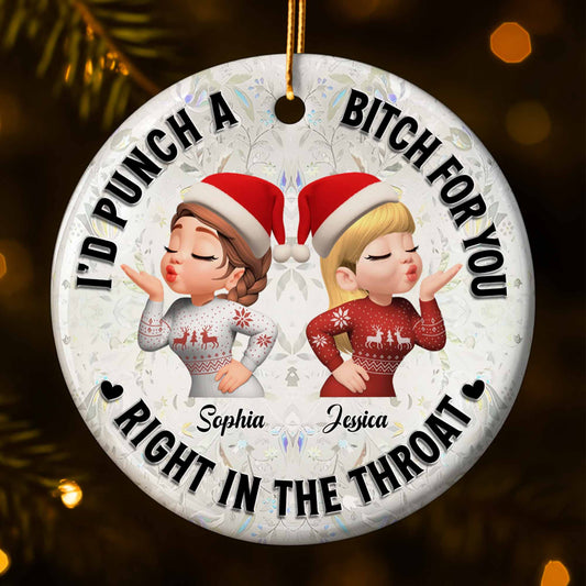 I'd Punch A B*tch For You, Best Friends Christmas Ornament