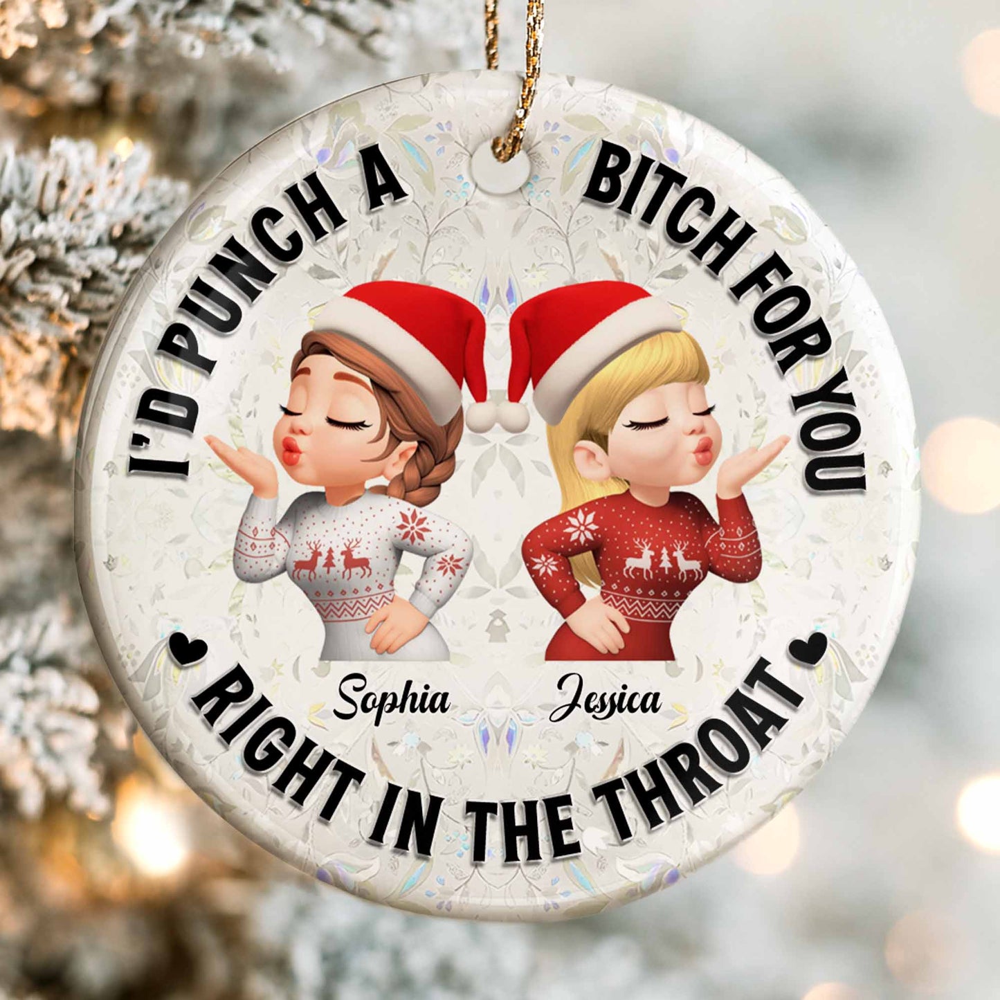 I'd Punch A B*tch For You, Best Friends Christmas Ornament