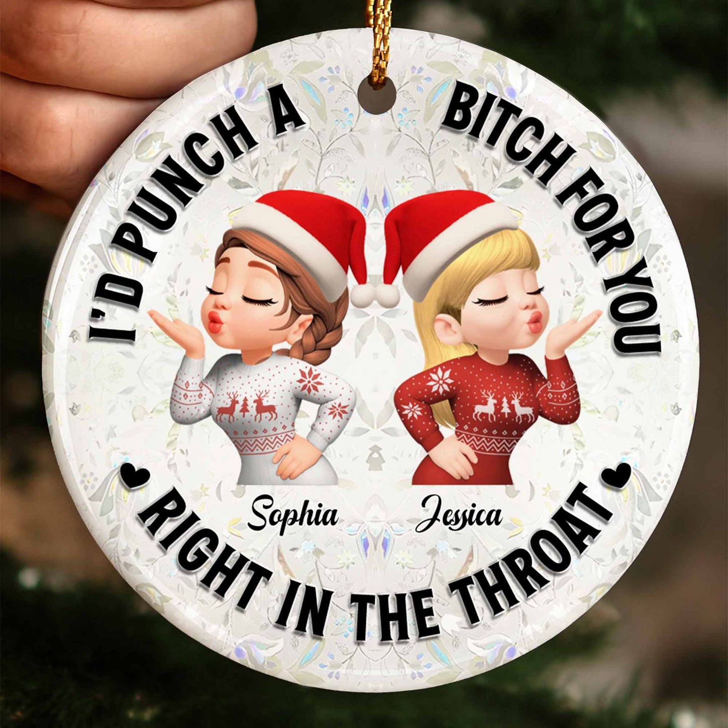 I'd Punch A B*tch For You, Best Friends Christmas Ornament