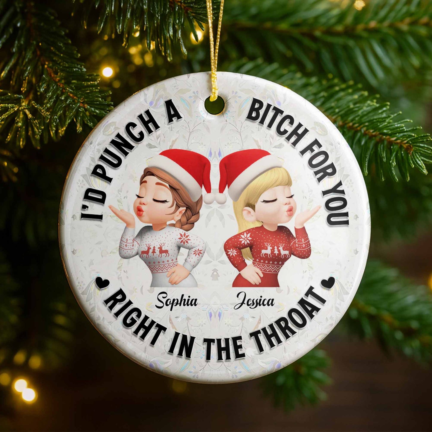 I'd Punch A B*tch For You, Best Friends Christmas Ornament