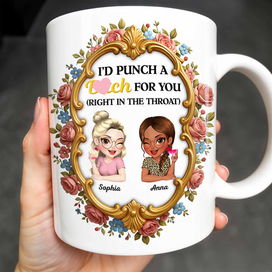 I'd Punch A B*tch For You With Roses And Golden Frame - Personalized Custom Coffee Mug - BST462_MG