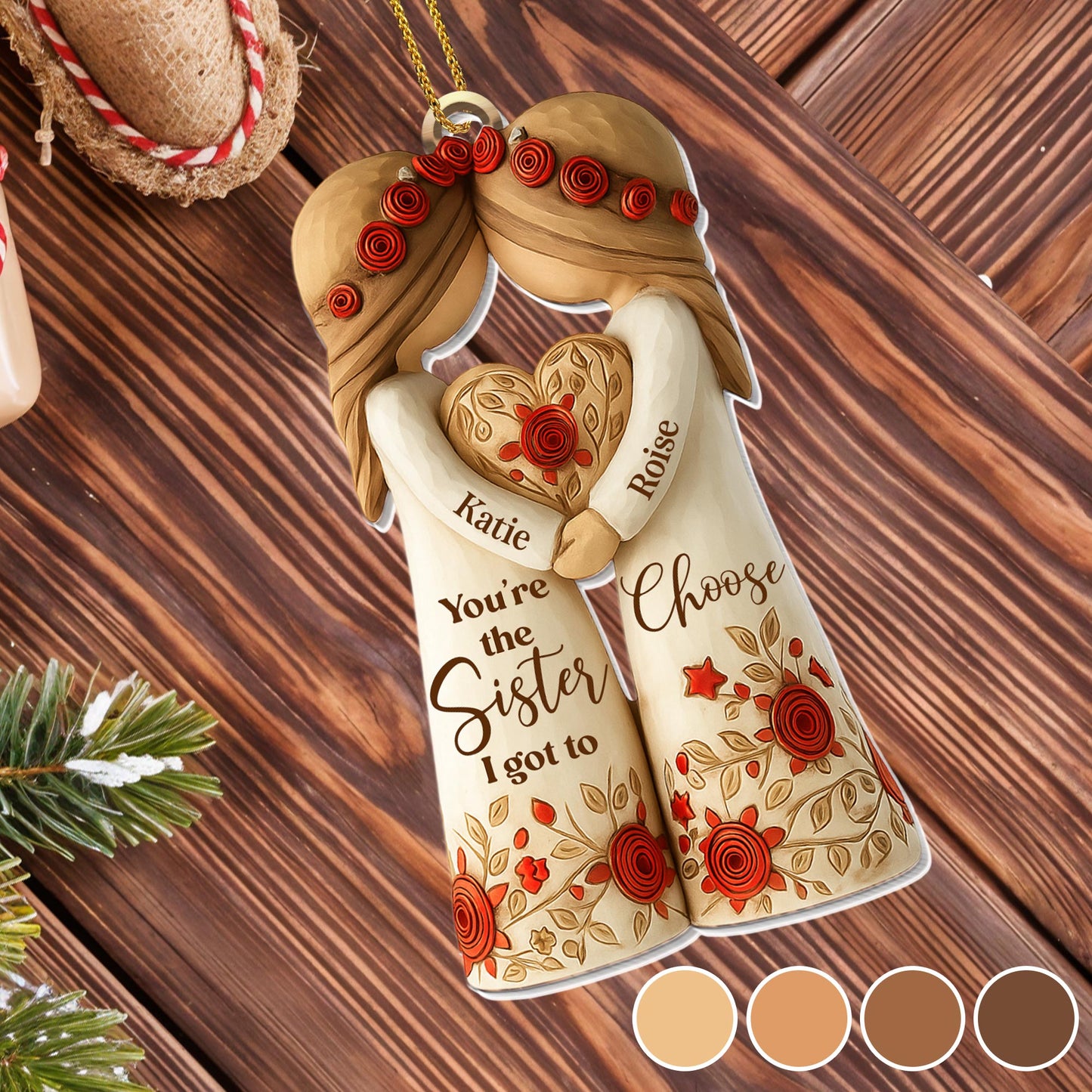 You're The Sister I Got To Choose, Roses And Hearts