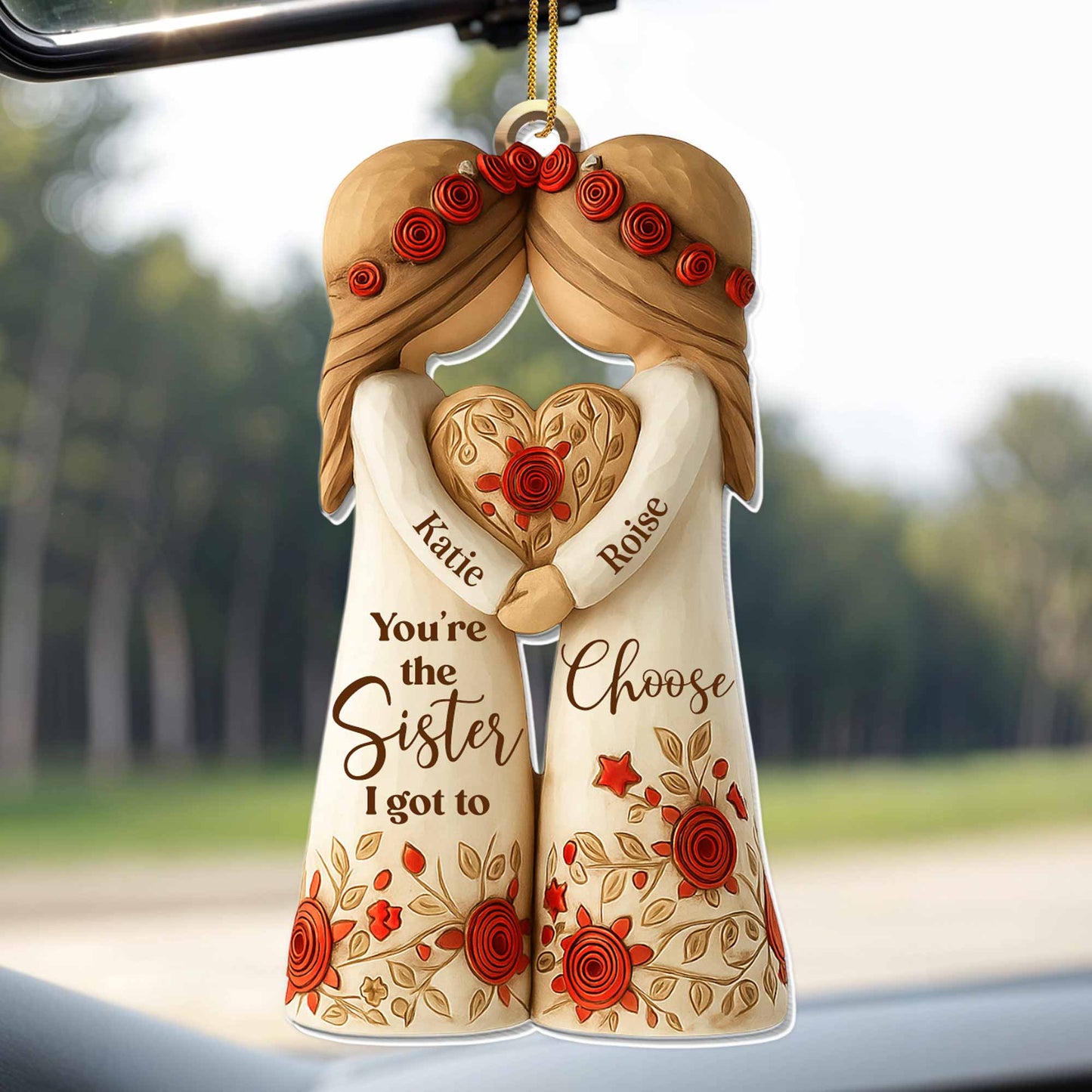 You're The Sister I Got To Choose, Roses And Hearts