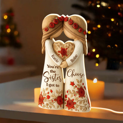 You're The Sister I Got To Choose With Roses And Hearts