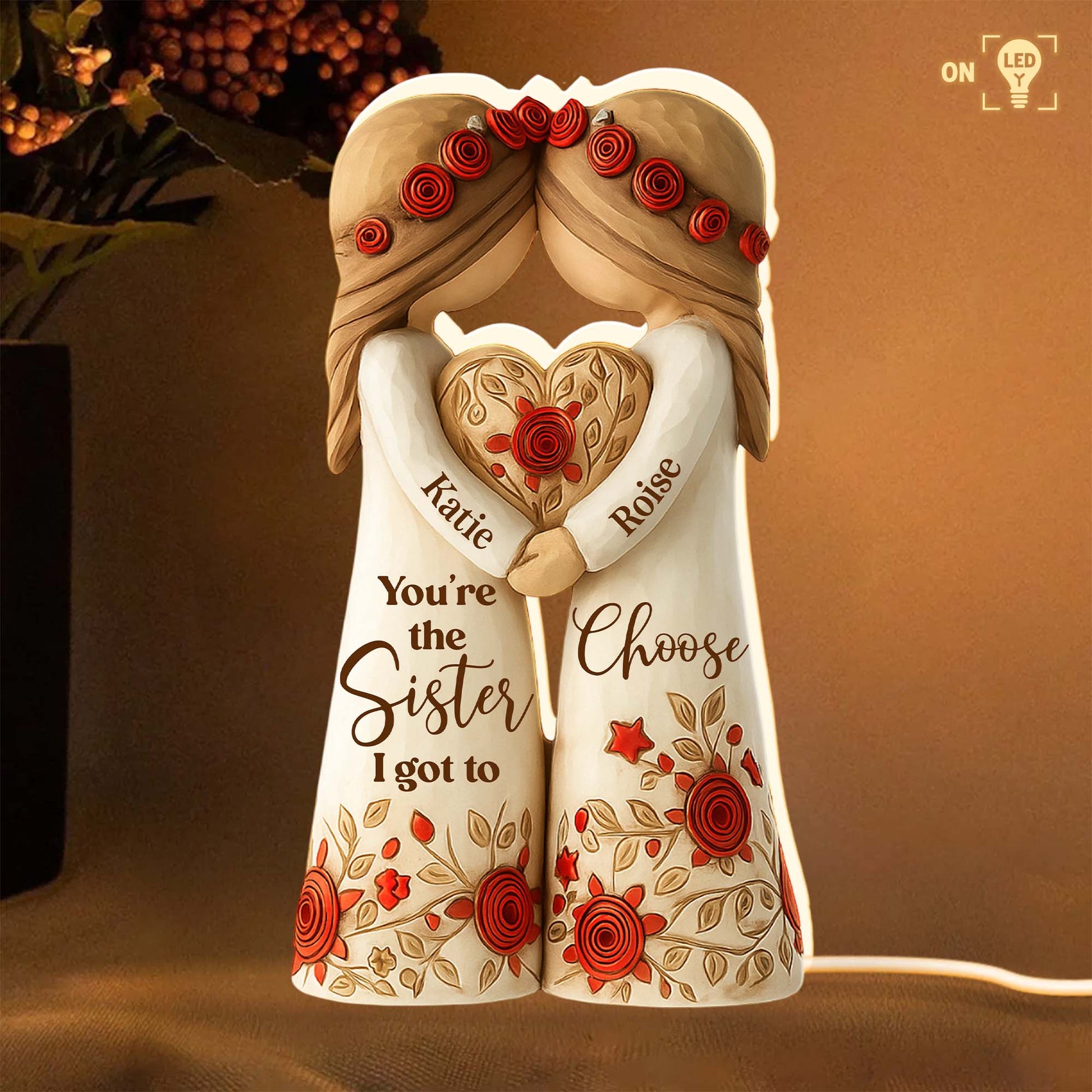 You're The Sister I Got To Choose With Roses And Hearts