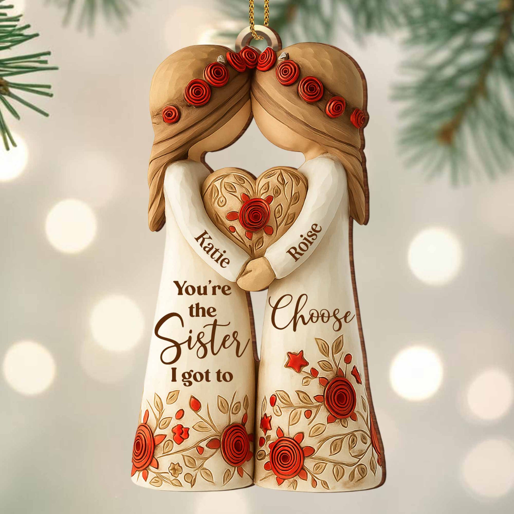 You're The Sister I Got To Choose With Roses And Hearts