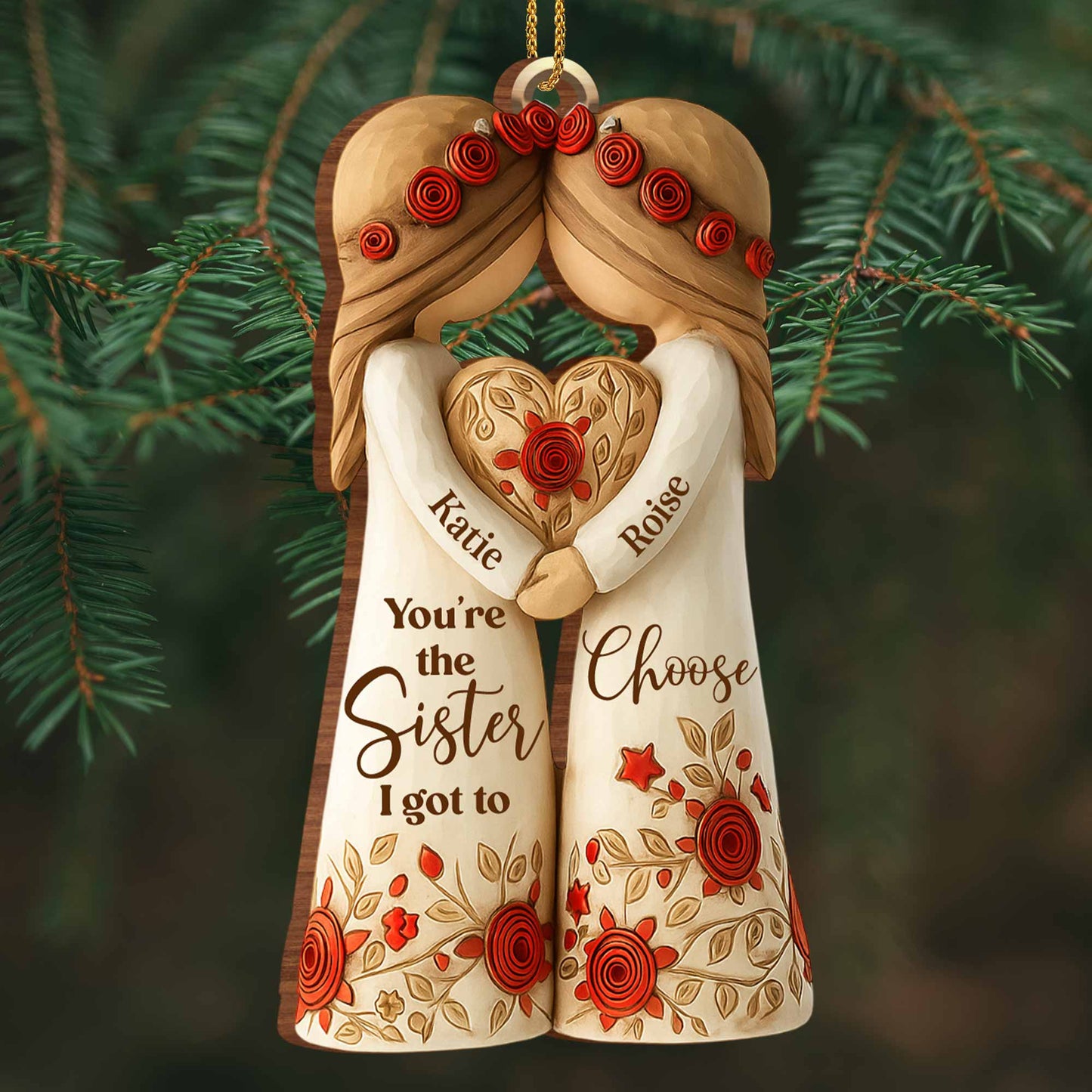 You're The Sister I Got To Choose With Roses And Hearts